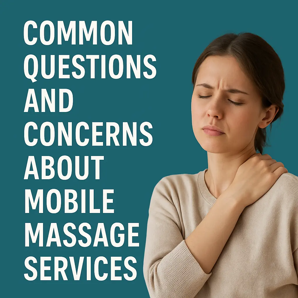 Common Questions & Concerns About Mobile Massage Services